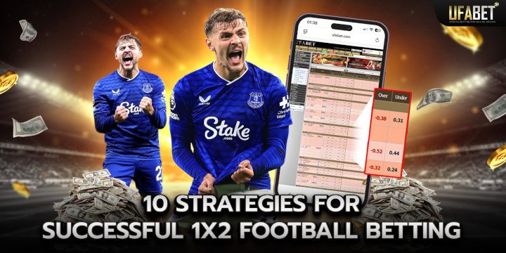 10 Strategies for Successful 1x2 Betting